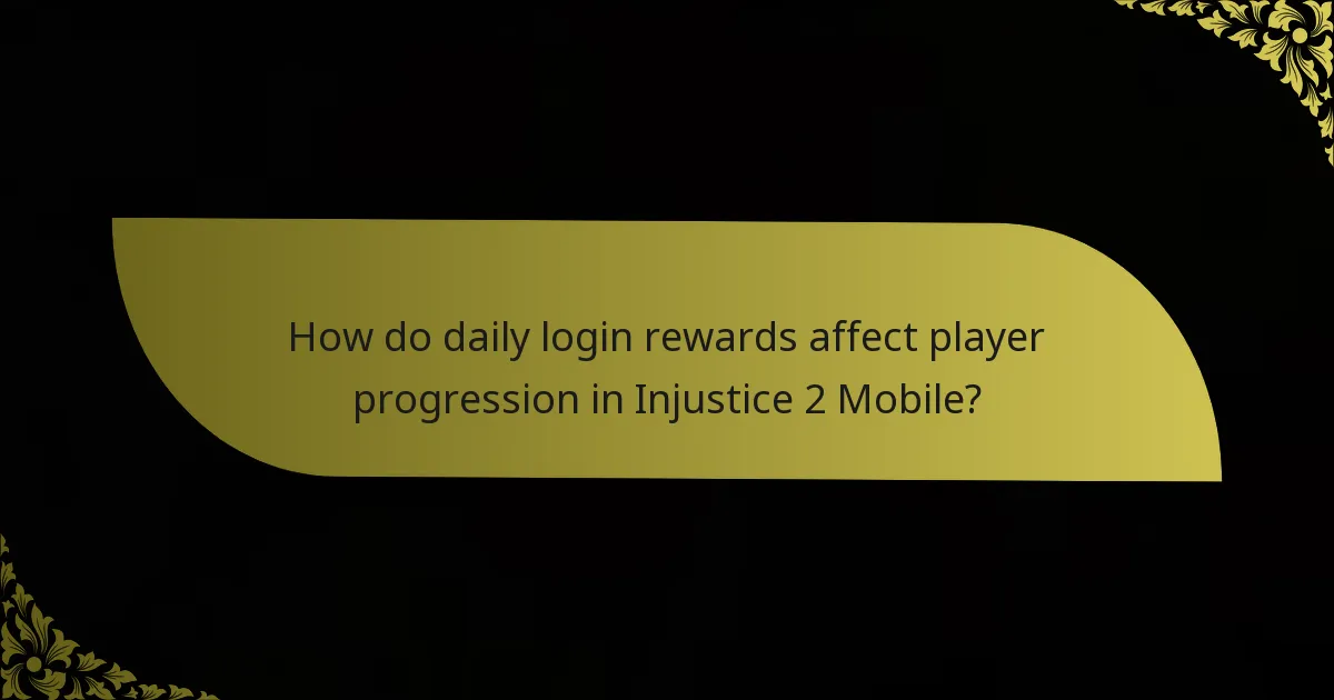 How do daily login rewards affect player progression in Injustice 2 Mobile?