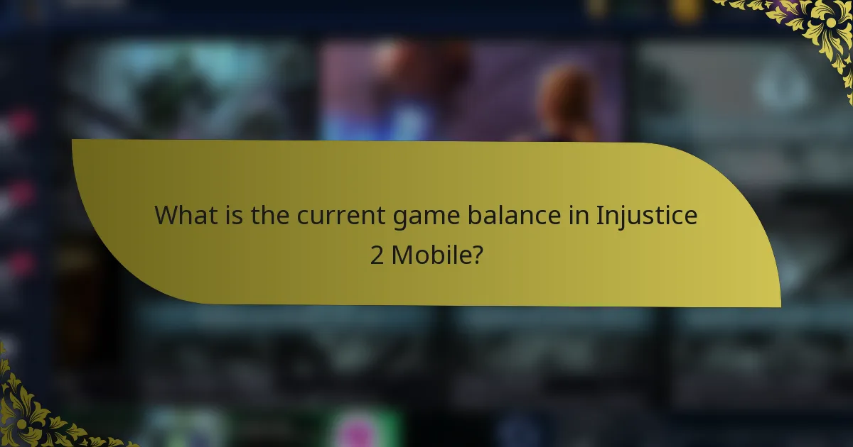 What is the current game balance in Injustice 2 Mobile?